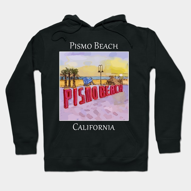 Big Neon sign seen at Pismo Beach Hoodie by WelshDesigns